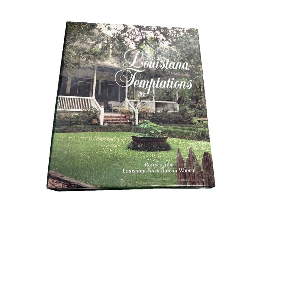 LOUISIANA TEMPTATIONS By Louisiana Farm Bureau Federation 1st Edition 1st Print